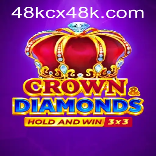 Descubra o Fascinante Jogo Crowndiamonds em 48KCX.com